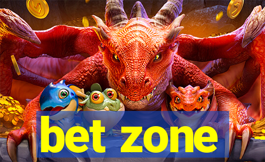 bet zone